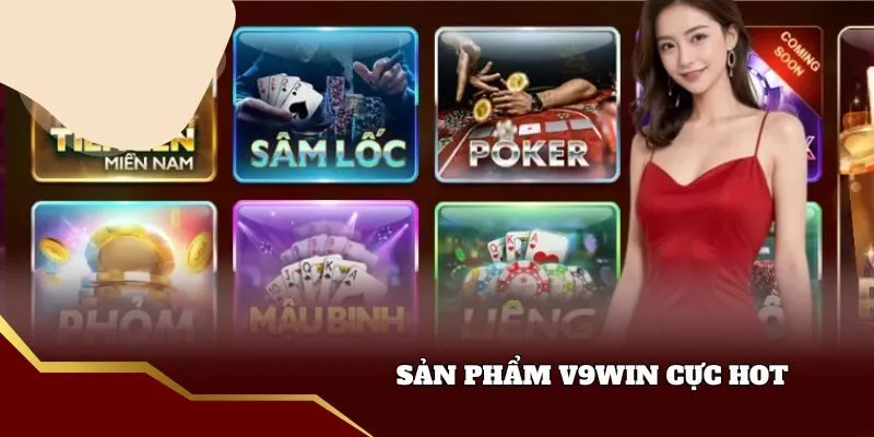 Sản phẩm nổi tiếng của v9win